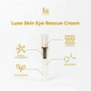 Luxe Skin Eye Rescue Cream 20ml